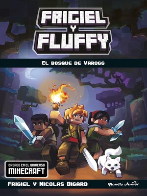 cover image of Minecraft. Frigiel y Fluffy. El bosque de Varogg